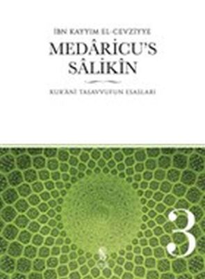 Medaricu’s Salikin 3. Cilt - Kur'anı Tasavvufun Esasları - 1