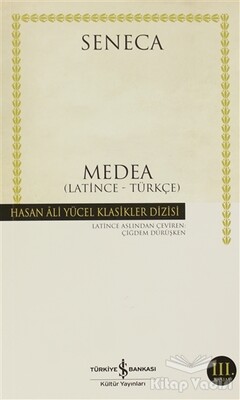 Medea Latince - Türkçe (Seneca) - İş Bankası Kültür Yayınları
