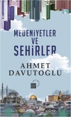 Medeniyetler ve Şehirler - Küre Yayınları