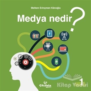 Medya Nedir? - Çikolata Yayınevi