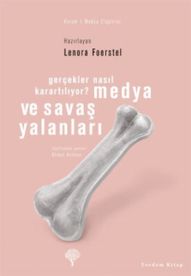 Medya ve Savaş Yalanları - 1