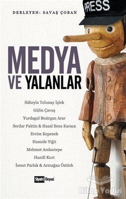 Medya ve Yalanlar - Siyah Beyaz Yayınları