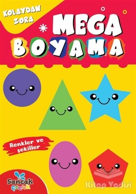 Mega Boyama - Renkler ve Şekiller - Sancak Yayınları