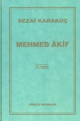 Mehmed Akif - Diriliş Yayınları