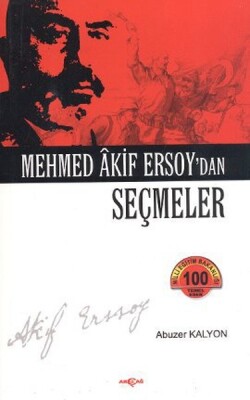 Mehmed Akif Ersoy'dan Seçmeler - Akçağ Yayınları