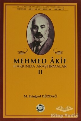 Mehmed Akif Hakkında Araştırmalar 2 - Marmara Üniversitesi İlahiyat Fakültesi Vakfı
