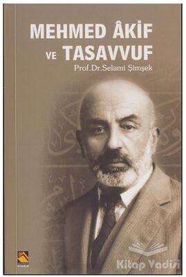 Mehmed Akif ve Tasavvuf - 1