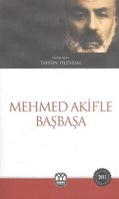 Mehmet Akif’le Başbaşa - Yağmur Yayınları