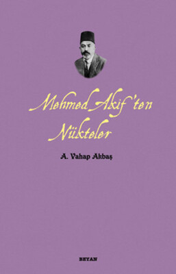Mehmed Akif'ten Nükteler - Beyan Yayınları