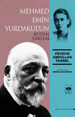 Mehmed Emin Yurdakul'un Bütün Şiirleri - Ötüken Neşriyat