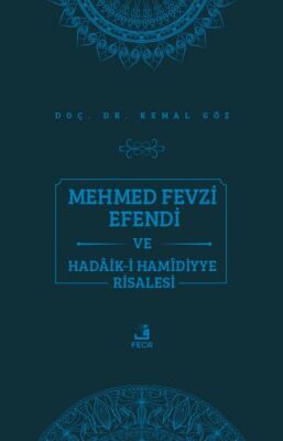 Mehmed Fevzi Efendi ve Hadâik-i Hamîdiyye Risalesi - 1