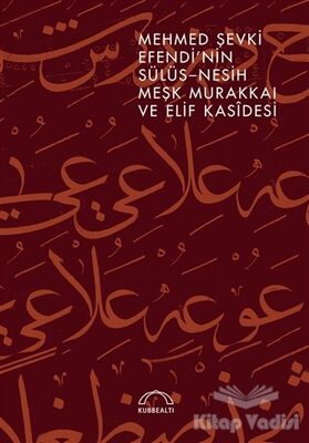 Mehmed Şevki Efendi’nin Sülüs Nesih Meşk Murakkaı ve Elif Kasidesi - 1