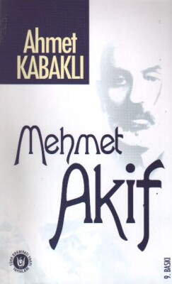 Mehmet Akif - Türk Edebiyatı Vakfı Yayınları