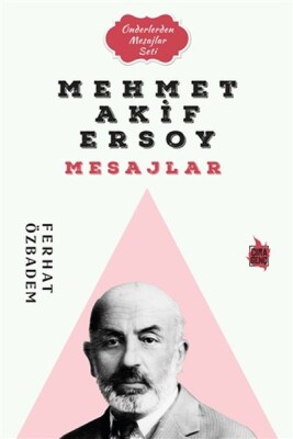 Mehmet Akif Ersoy Mesajlar - Çıra Genç