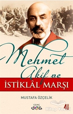 Mehmet Akif ve İstiklal Marşı - Nar Yayınları