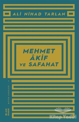 Mehmet Akif ve Safahat - 1