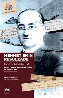 Mehmet Emin Resulzade Seçme Eserler 2 - Ötüken Neşriyat