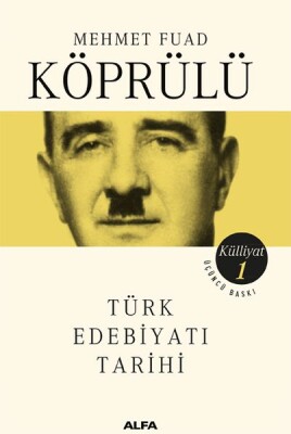 Mehmet Fuad Köprülü Külliyatı 1 - Türk Edebiyatı Tarihi - Alfa Yayınları