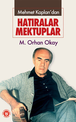 Mehmet Kaplan’dan - Hatıralar Mektuplar - Türk Edebiyatı Vakfı Yayınları
