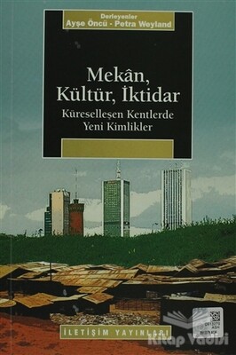 Mekan, Kültür, İktidar - İletişim Yayınları