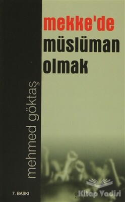 Mekke'de Müslüman Olmak - Okyanus Kitabevi