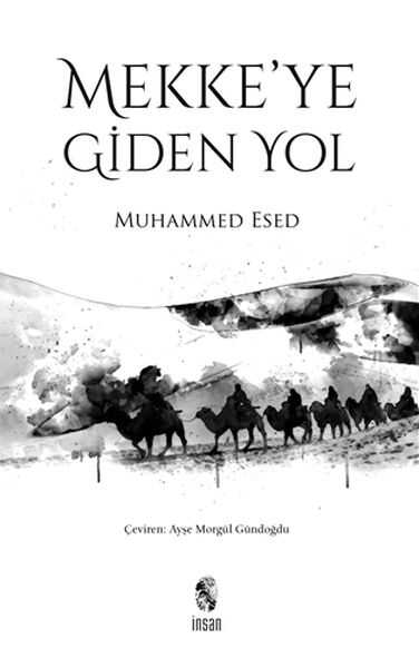 İnsan Yayınları - Mekke'ye Giden Yol