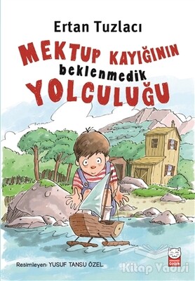 Mektup Kayığının Beklenmedik Yolculuğu - Kırmızı Kedi Çocuk