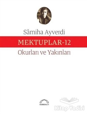 Mektuplar - 12 - Kubbealtı Neşriyatı Yayıncılık