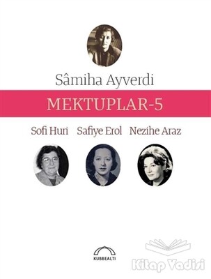 Mektuplar - 5 - Kubbealtı Neşriyatı Yayıncılık