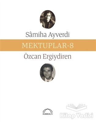 Mektuplar - 8 - Kubbealtı Neşriyatı Yayıncılık