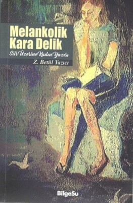 Melankolik Kara Delik - Bilgesu Yayıncılık