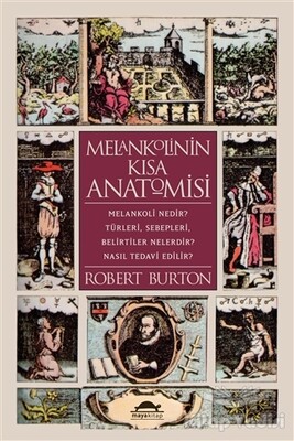 Melankolinin Kısa Anatomisi - Maya Kitap