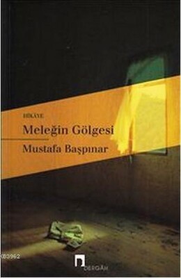 Meleğin Gölgesi - Dergah Yayınları