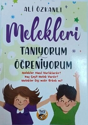 Melekleri Tanıyorum Öğreniyorum - Pera Kitap