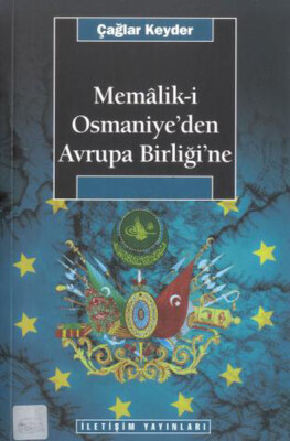 Memalik-i Osmaniye’den Avrupa Birliğine - İletişim Yayınları