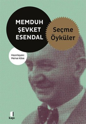 Memduh Şevket Esendal - Seçme Öyküler - Kapı Yayınları