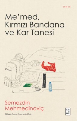 Me’med, Kırmızı Bandana ve Kar Tanesi - Ketebe Yayınları