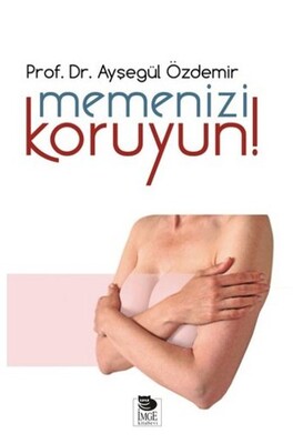 Memenizi Koruyun - İmge Kitabevi Yayınları