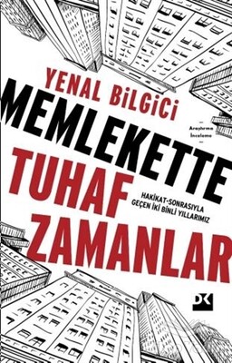 Memlekette Tuhaf Zamanlar - Doğan Kitap