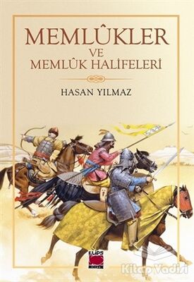 Memlükler ve Memlük Halifeleri - 1