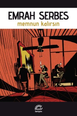 Memnun Kalırsın - İletişim Yayınları