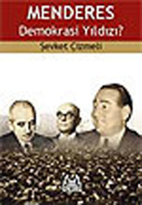 Menderes Demokrasi Yıldızı? - Arkadaş Yayınları