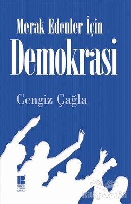 Merak Edenler İçin Demokrasi - Bilge Kültür Sanat