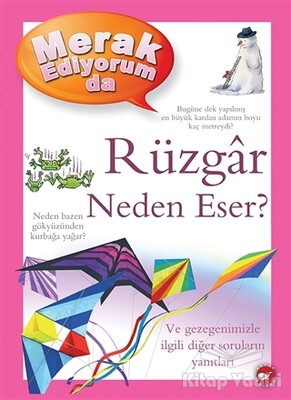 Merak Ediyorum da Rüzgar Neden Eser? - Beyaz Balina Yayınları