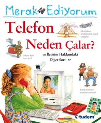 Merak Ediyorum Telefon Neden Çalar ? - Tudem Yayınları