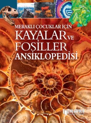 Meraklı Çocuklar İçin Kayalar Ve Fosiller Ansiklopedisi - 1