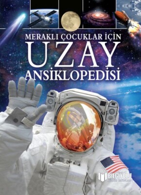 Meraklı Çocuklar İçin Uzay Ansiklopedisi - Bilgiyolu Yayınları