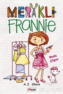 Meraklı Frannie - Moda Çılgını - Teen Yayıncılık