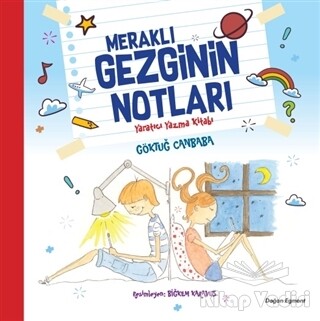 Meraklı Gezginin Notları Yaratıcı Yazma Kitabı - Doğan Egmont