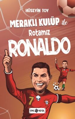 Meraklı Kulüp ile Rotamız Ronaldo - 1